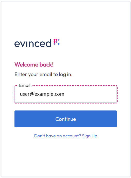 Login credentials screen 1, enter the email address associated with your Evinced account and press Continue